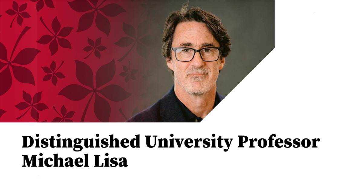 Distinguished University Professor Michael Lisa