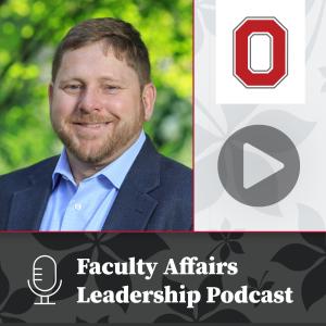 Image shows text: Faculty Affairs Leadership Podcast